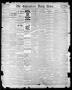 Thumbnail image of item number 1 in: 'The Galveston Daily News. (Galveston, Tex.), Vol. 42, No. 271, Ed. 1 Tuesday, December 18, 1883'.