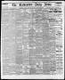 Newspaper: The Galveston Daily News. (Galveston, Tex.), Vol. 34, No. 220, Ed. 1 …