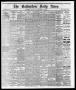Primary view of The Galveston Daily News. (Galveston, Tex.), Vol. 36, No. 36, Ed. 1 Friday, May 4, 1877