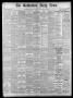 Newspaper: The Galveston Daily News. (Galveston, Tex.), Vol. 38, No. 132, Ed. 1 …