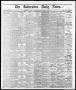 Newspaper: The Galveston Daily News. (Galveston, Tex.), Vol. 35, No. 163, Ed. 1 …