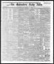 Newspaper: The Galveston Daily News. (Galveston, Tex.), Vol. 36, No. 109, Ed. 1 …