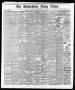 Newspaper: The Galveston Daily News. (Galveston, Tex.), Vol. 37, No. 82, Ed. 1 T…