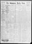 Newspaper: The Galveston Daily News. (Galveston, Tex.), Vol. 55, No. 258, Ed. 1 …