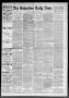 Newspaper: The Galveston Daily News. (Galveston, Tex.), Vol. 47, No. 280, Ed. 1 …