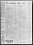 Newspaper: The Galveston Daily News. (Galveston, Tex.), Vol. 51, No. 244, Ed. 1 …