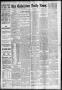 Thumbnail image of item number 1 in: 'The Galveston Daily News. (Galveston, Tex.), Vol. 49, No. 196, Ed. 1 Tuesday, November 11, 1890'.