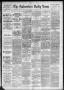 Newspaper: The Galveston Daily News. (Galveston, Tex.), Vol. 46, No. 296, Ed. 1 …