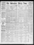 Newspaper: The Galveston Daily News. (Galveston, Tex.), Vol. 50, No. 214, Ed. 1 …
