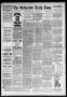 Newspaper: The Galveston Daily News. (Galveston, Tex.), Vol. 48, No. 82, Ed. 1 T…