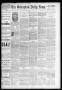 Newspaper: The Galveston Daily News. (Galveston, Tex.), Vol. 48, No. 319, Ed. 1 …