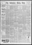 Newspaper: The Galveston Daily News. (Galveston, Tex.), Vol. 52, No. 24, Ed. 1 M…
