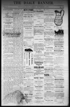 Primary view of object titled 'The Daily Banner. (Brenham, Tex.), Vol. 4, No. 209, Ed. 1 Tuesday, September 2, 1879'.