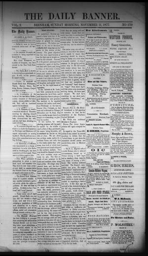 Primary view of The Daily Banner. (Brenham, Tex.), Vol. 2, No. 270, Ed. 1 Sunday, November 11, 1877