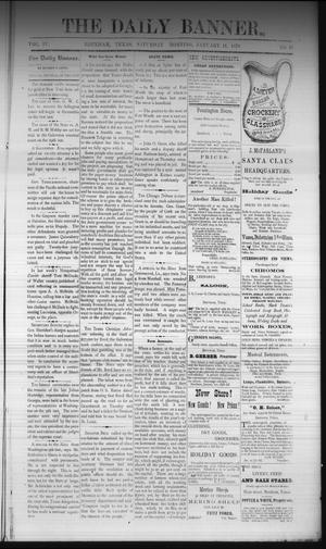Primary view of object titled 'The Daily Banner. (Brenham, Tex.), Vol. 4, No. 10, Ed. 1 Saturday, January 11, 1879'.