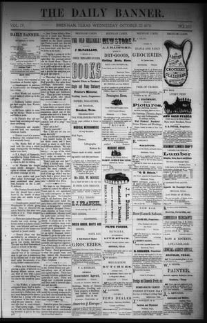 Primary view of object titled 'The Daily Banner. (Brenham, Tex.), Vol. 4, No. 252, Ed. 1 Wednesday, October 22, 1879'.