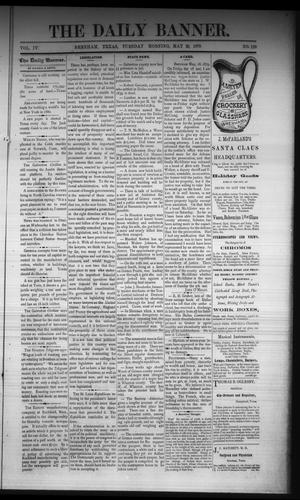 Primary view of object titled 'The Daily Banner. (Brenham, Tex.), Vol. 4, No. 120, Ed. 1 Tuesday, May 20, 1879'.