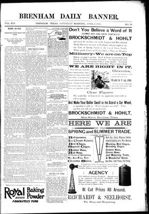 Primary view of object titled 'Brenham Daily Banner. (Brenham, Tex.), Vol. 19, No. 79, Ed. 1 Saturday, April 7, 1894'.
