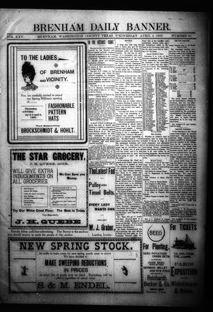 Primary view of object titled 'Brenham Daily Banner. (Brenham, Tex.), Vol. 25, No. 80, Ed. 1 Wednesday, April 4, 1900'.