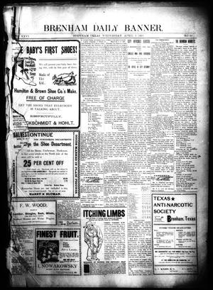 Primary view of object titled 'Brenham Daily Banner. (Brenham, Tex.), Vol. 26, No. 80, Ed. 1 Wednesday, April 3, 1901'.