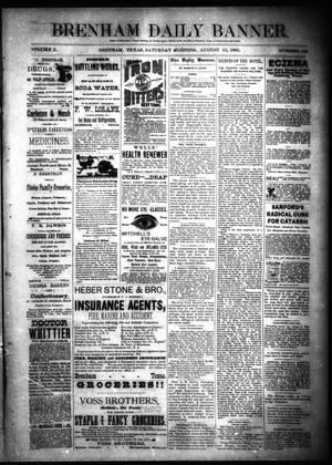 Primary view of object titled 'Brenham Daily Banner. (Brenham, Tex.), Vol. 10, No. 195, Ed. 1 Saturday, August 15, 1885'.