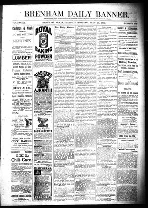 Primary view of object titled 'Brenham Daily Banner. (Brenham, Tex.), Vol. 11, No. 179, Ed. 1 Thursday, July 29, 1886'.
