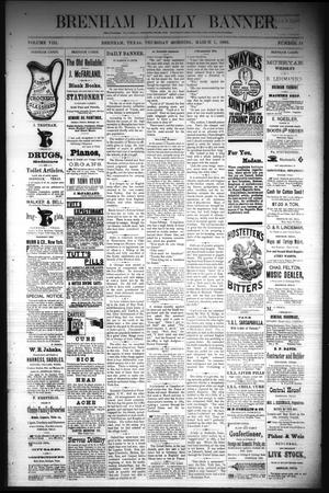 Primary view of object titled 'Brenham Daily Banner. (Brenham, Tex.), Vol. 8, No. 51, Ed. 1 Thursday, March 1, 1883'.