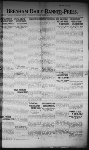 Primary view of object titled 'Brenham Daily Banner-Press (Brenham, Tex.), Vol. 33, No. 13, Ed. 1 Tuesday, April 11, 1916'.