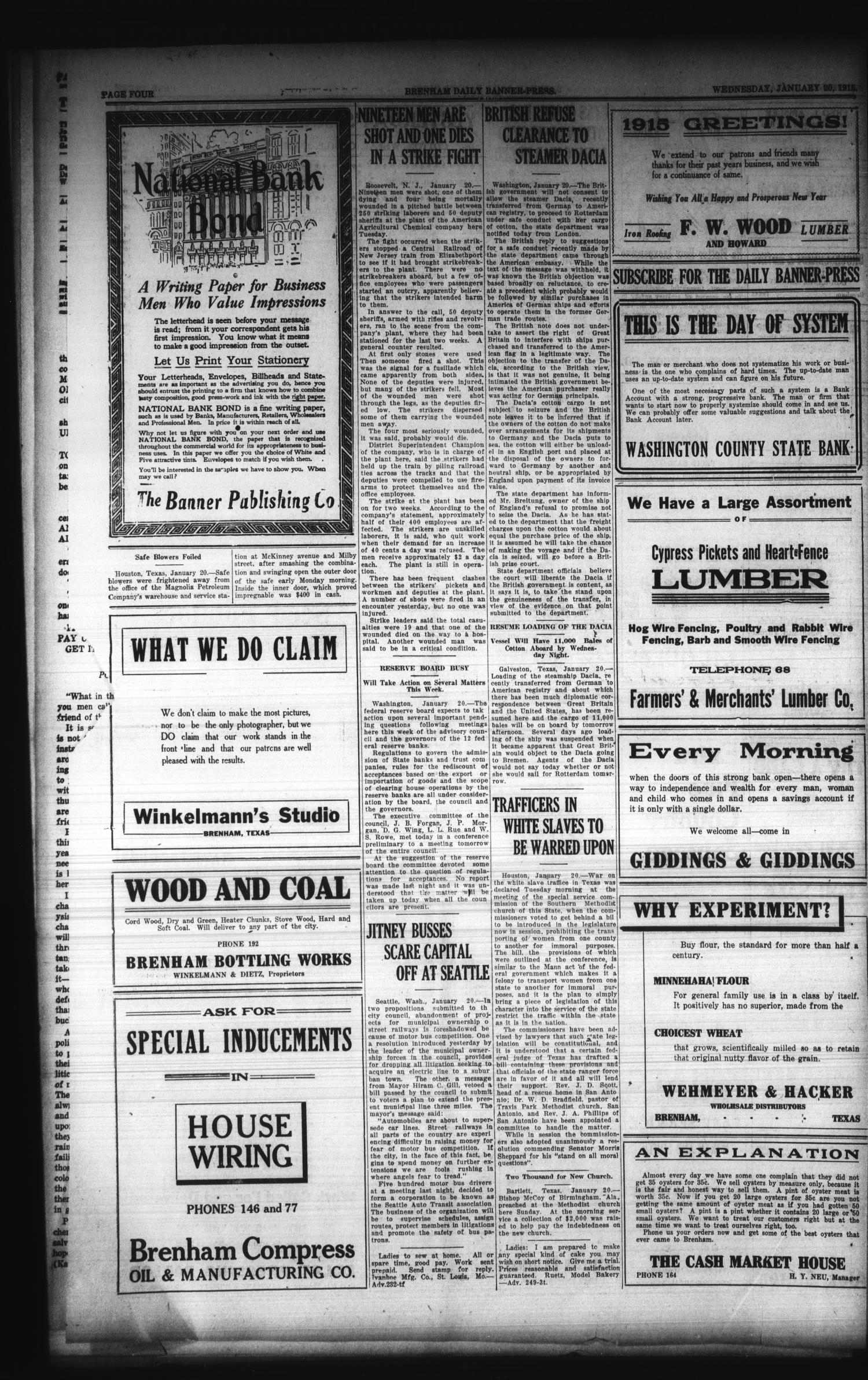 Brenham Daily Banner-Press (Brenham, Tex.), Vol. 31, No. 251, Ed. 1 Wednesday, January 20, 1915
                                                
                                                    [Sequence #]: 4 of 6
                                                