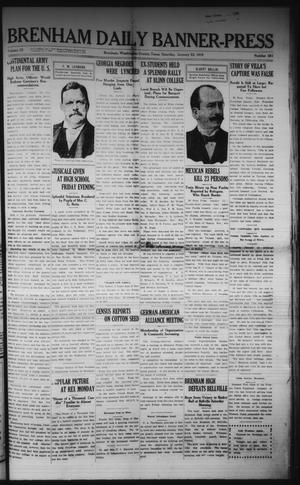 Primary view of object titled 'Brenham Daily Banner-Press (Brenham, Tex.), Vol. 32, No. 251, Ed. 1 Saturday, January 22, 1916'.