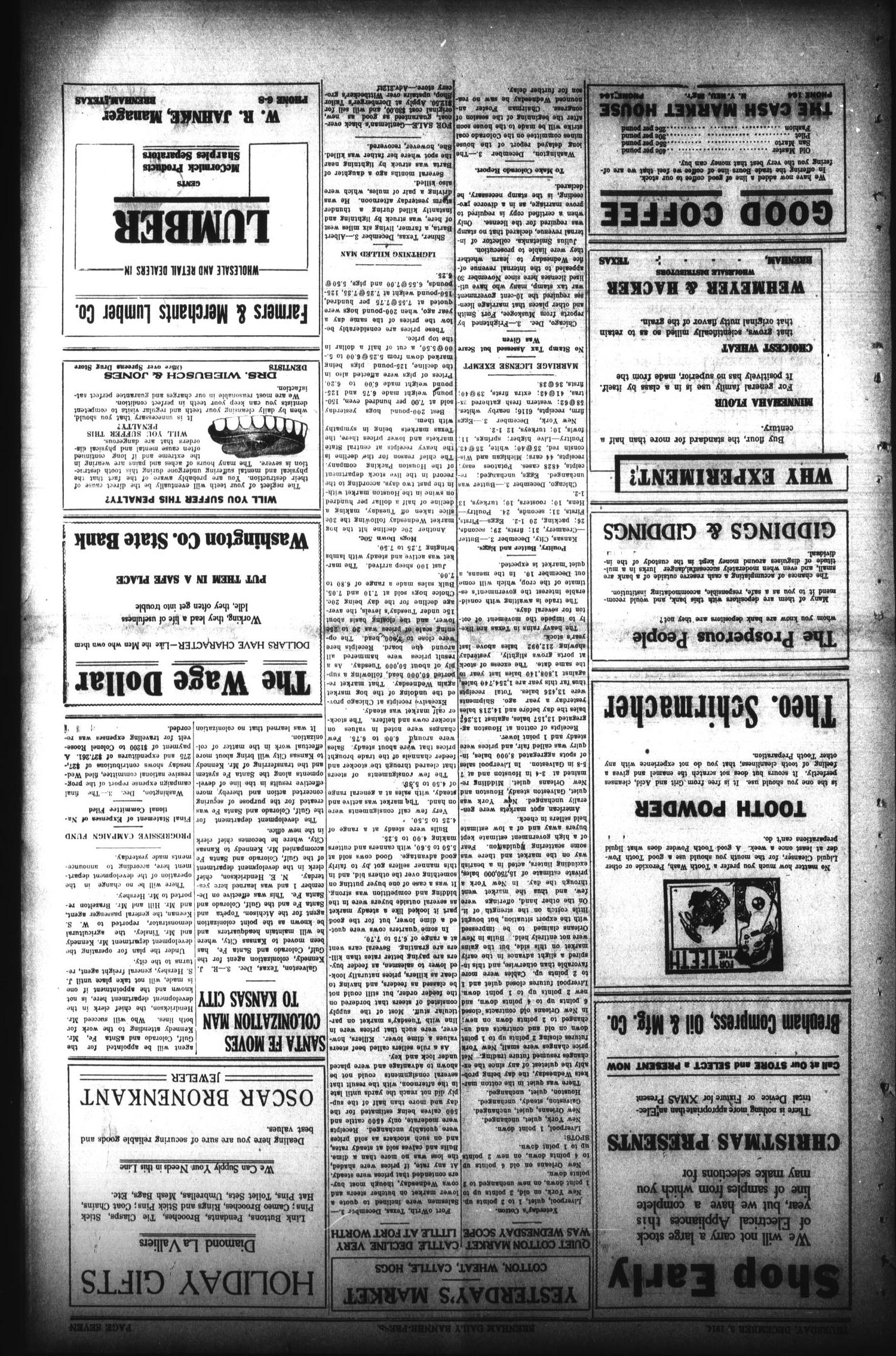 Brenham Daily Banner-Press (Brenham, Tex.), Vol. 31, No. 212, Ed. 1 Thursday, December 3, 1914
                                                
                                                    [Sequence #]: 7 of 8
                                                