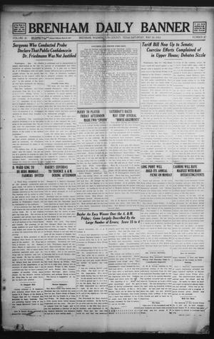 Primary view of object titled 'Brenham Daily Banner (Brenham, Tex.), Vol. 30, No. 37, Ed. 1 Saturday, May 10, 1913'.