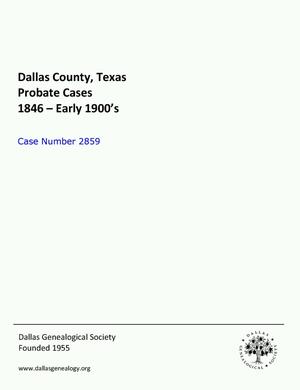 Primary view of object titled 'Dallas County Probate Case 2859: Laval, Stephen (Minor)'.
