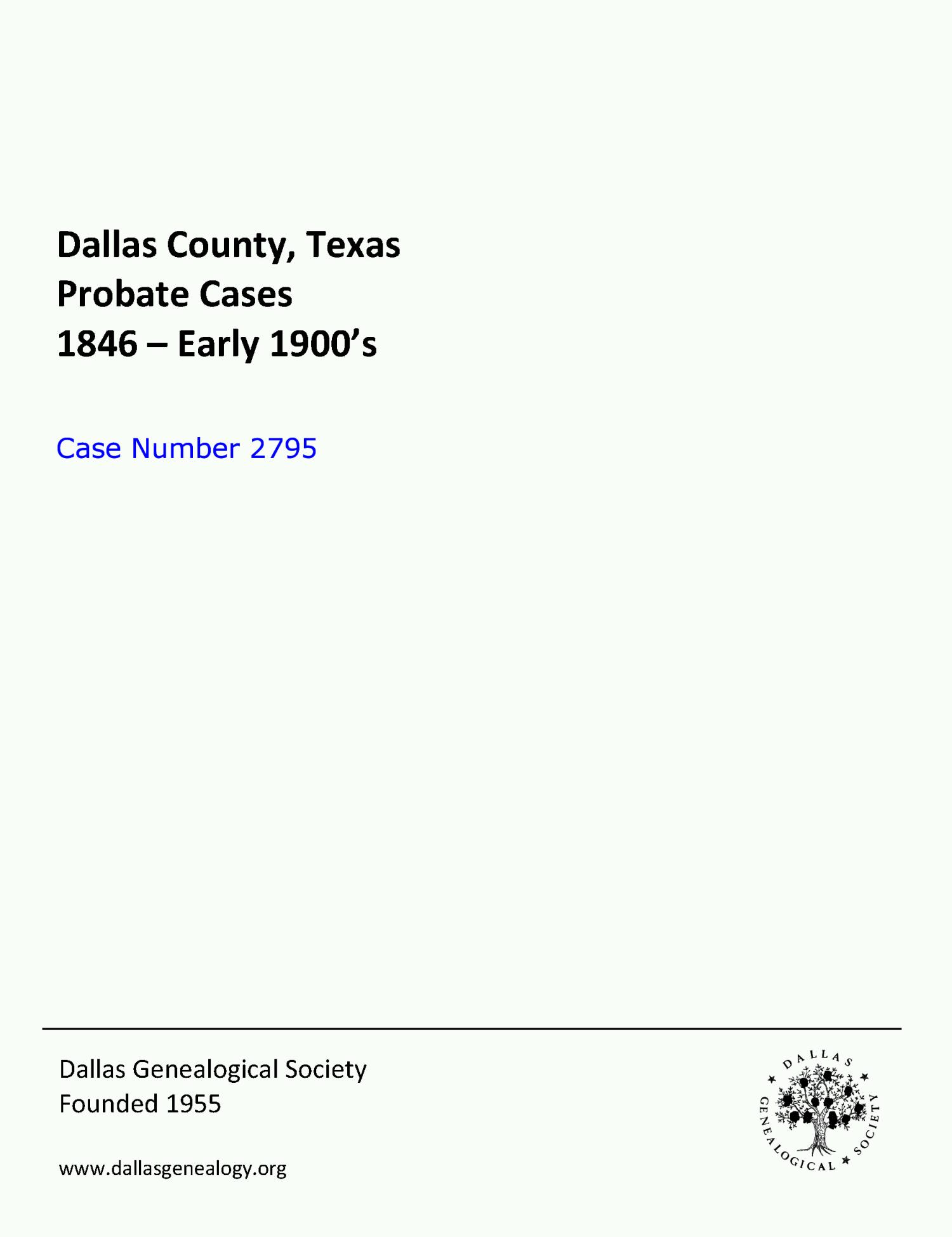 Dallas County Probate Case 2795: Yates, Milla (Deceased)
                                                
                                                    [Sequence #]: 1 of 20
                                                