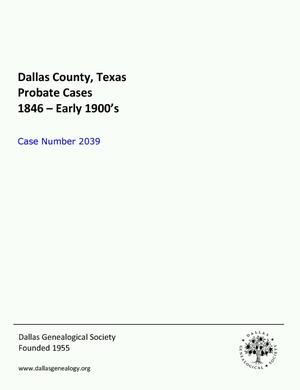 Primary view of object titled 'Dallas County Probate Case 2039: Bullock, Dora L. (Minor)'.