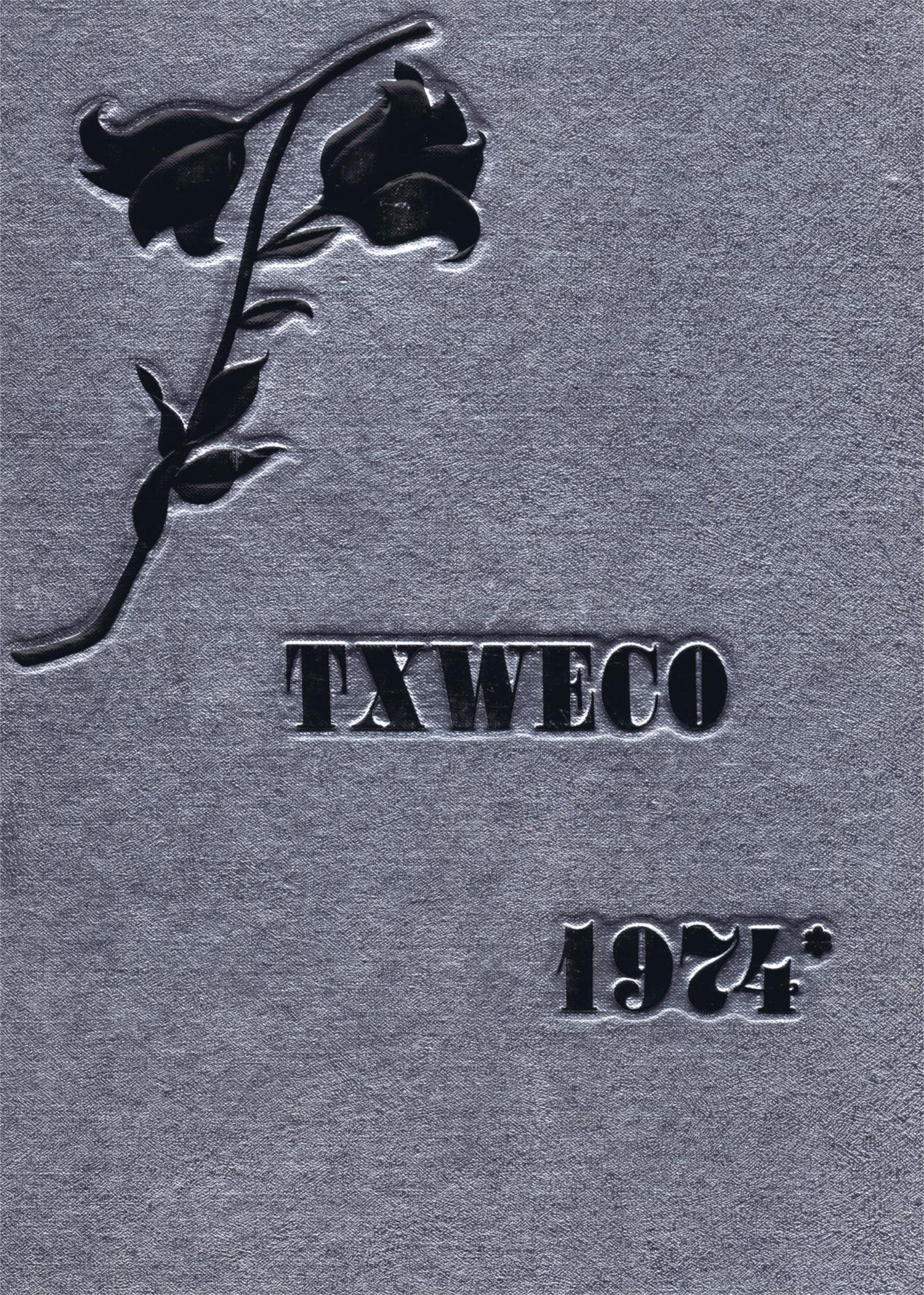 TXWECO, Yearbook of Texas Wesleyan College, 1974
                                                
                                                    Front Cover
                                                