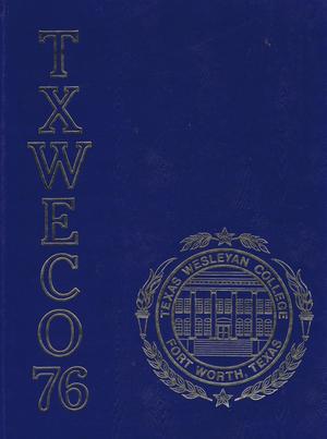 Primary view of object titled 'TXWECO, Yearbook of Texas Wesleyan College, 1976'.