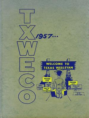 Primary view of object titled 'TXWECO, Yearbook of Texas Wesleyan College, 1957'.