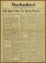 Newspaper: The Redbird (Beaumont, Tex.), Vol. 3, No. 25, Ed. 1 Friday, April 30,…