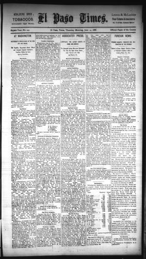 Primary view of El Paso Times. (El Paso, Tex.), Vol. EIGHTH YEAR, No. 143, Ed. 1 Thursday, June 14, 1888