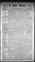 Newspaper: El Paso Times. (El Paso, Tex.), Vol. Eighth Year, No. 94, Ed. 1 Thurs…