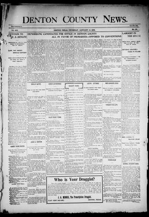 Primary view of object titled 'Denton County News. (Denton, Tex.), Vol. 12, No. 40, Ed. 1 Thursday, January 14, 1904'.