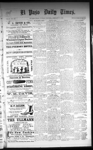 Primary view of object titled 'El Paso Daily Times. (El Paso, Tex.), Vol. 4, No. 261, Ed. 1 Tuesday, February 17, 1885'.