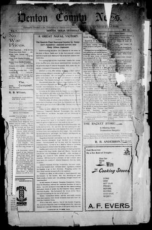 Primary view of object titled 'Denton County News. (Denton, Tex.), Vol. 7, No. 10, Ed. 1 Thursday, July 7, 1898'.