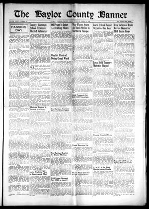 Primary view of object titled 'The Baylor County Banner (Seymour, Tex.), Vol. 45, No. 32, Ed. 1 Thursday, April 11, 1940'.