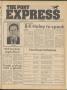 Newspaper: The Pony Express (Carthage, Tex.), Vol. 34, No. 11, Ed. 1 Friday, Apr…