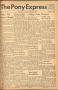 Newspaper: The Pony Express (Carthage, Tex.), Vol. 11, No. 25, Ed. 1 Tuesday, Ap…