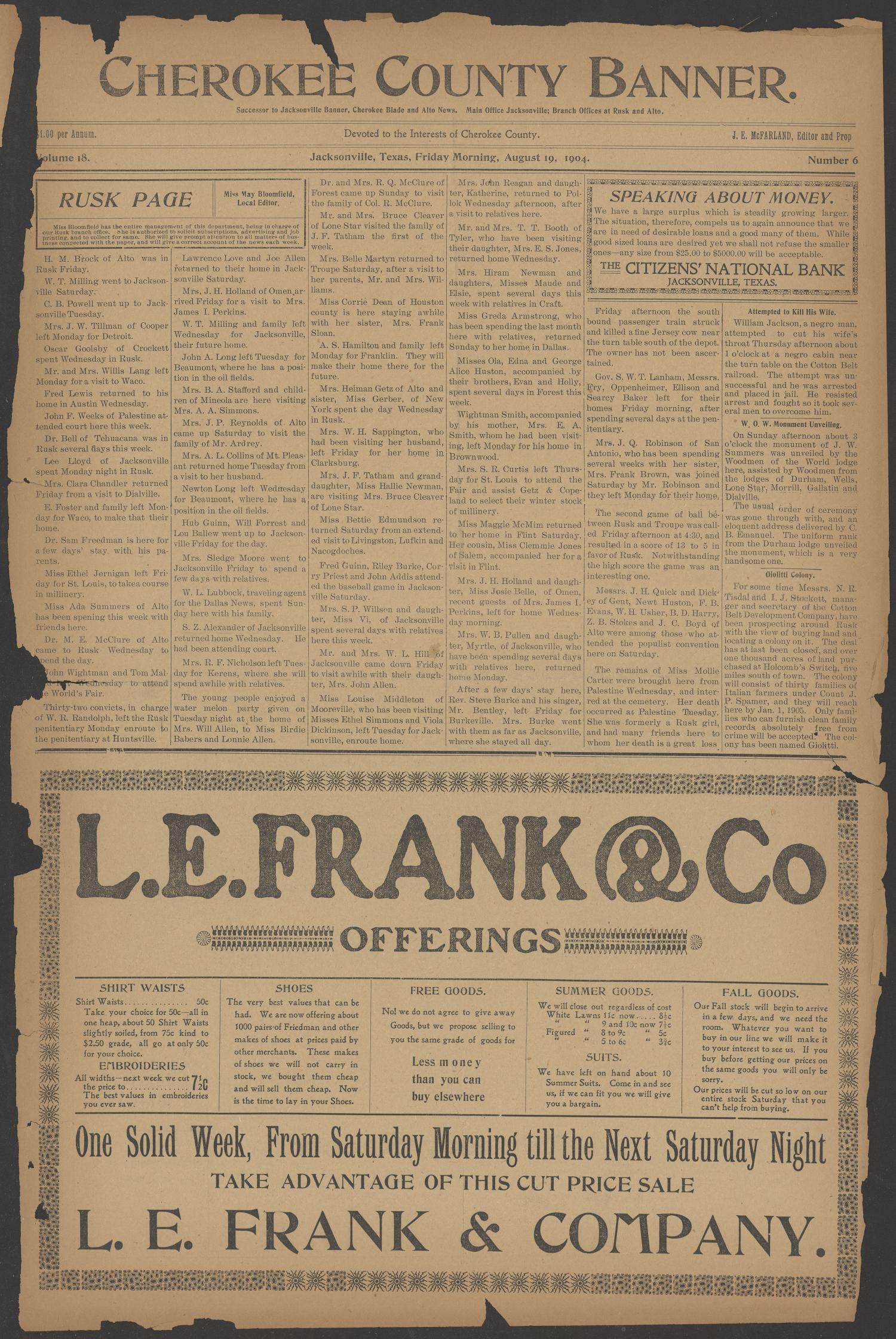 Cherokee County Banner. (Jacksonville, Tex.), Vol. 18, No. 6, Ed. 1 Friday, August 19, 1904
                                                
                                                    [Sequence #]: 1 of 8
                                                