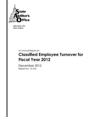 Primary view of object titled 'An Annual Report on Classified Employee Turnover for Fiscal Year 2012'.