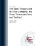 Report: An Audit Report on The State Treasury and Its Trust Company, the Texa…